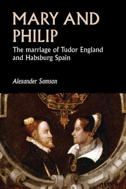 Mary and Philip, Alexander Samson - Paperback - 9781526160249