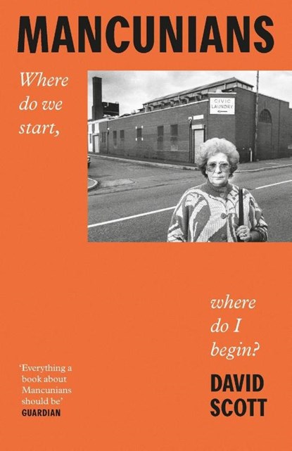 Mancunians, David Scott - Paperback - 9781526161512