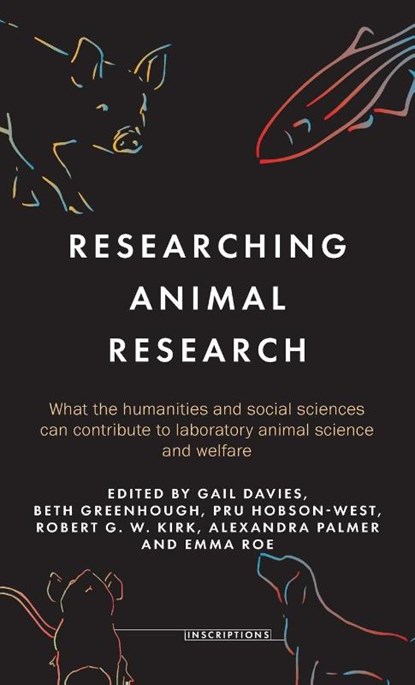 Researching Animal Research, Gail Davies ; Beth Greenhough ; Pru Hobson-West - Gebonden - 9781526165756