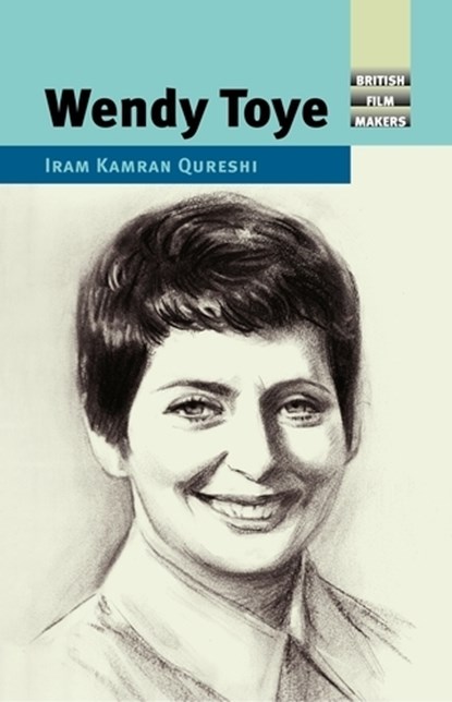 Wendy Toye, Iram Kamran Qureshi - Gebonden - 9781526165794