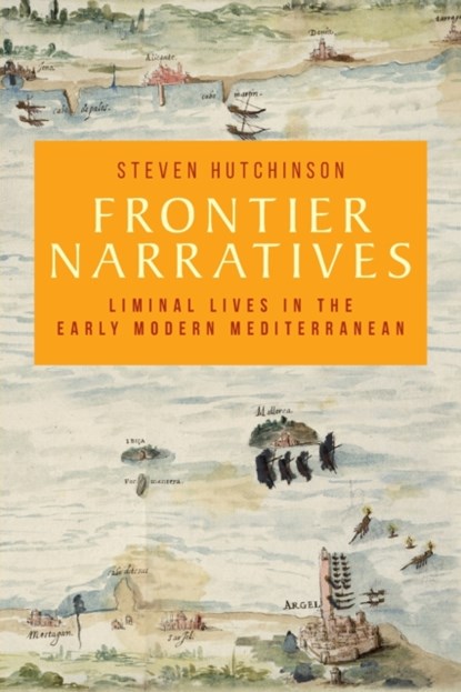 Frontier Narratives, Steven Hutchinson - Paperback - 9781526167071