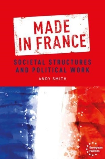Made in France, Andy Smith - Paperback - 9781526172020