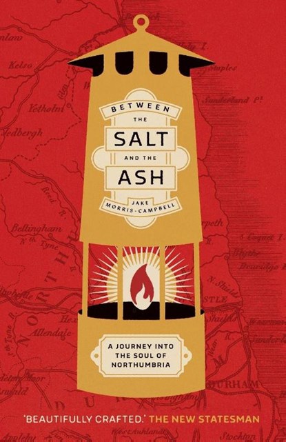 Between the salt and the ash, Jake Morris-Campbell - Paperback - 9781526175397