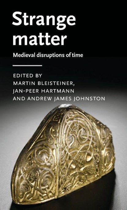Strange Matter, Martin Bleisteiner ; Jan-Peer Hartmann ; Andrew James Johnston - Gebonden - 9781526175960
