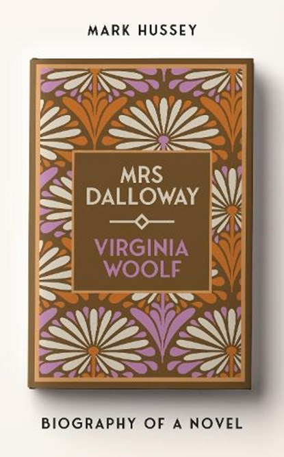 Mrs Dalloway, Mark Hussey - Gebonden - 9781526176813