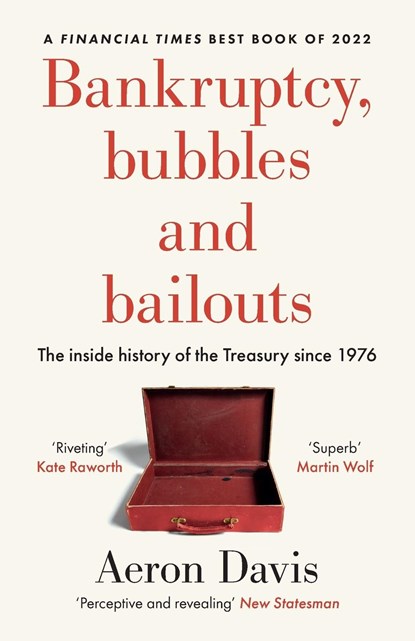 Bankruptcy, Bubbles and Bailouts, Aeron Davis - Paperback - 9781526177469