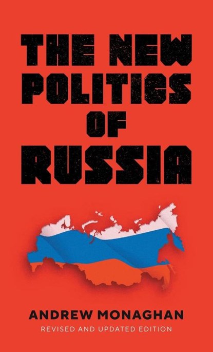 The New Politics of Russia, Andrew Monaghan - Gebonden - 9781526178053