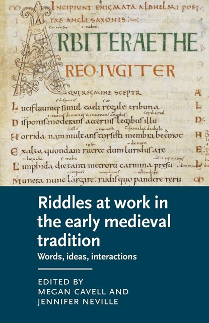 Riddles at Work in the Early Medieval Tradition, Megan Cavell ; Jennifer Neville - Paperback - 9781526178763