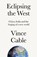 Eclipsing the West, Vince Cable - Gebonden - 9781526179821