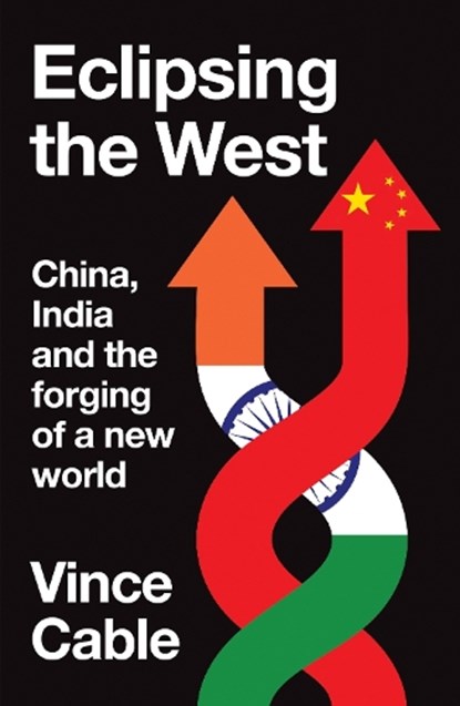 Eclipsing the West, Vince Cable - Paperback - 9781526179845
