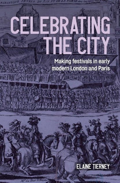 Celebrating the city, Elaine Tierney - Gebonden - 9781526179951