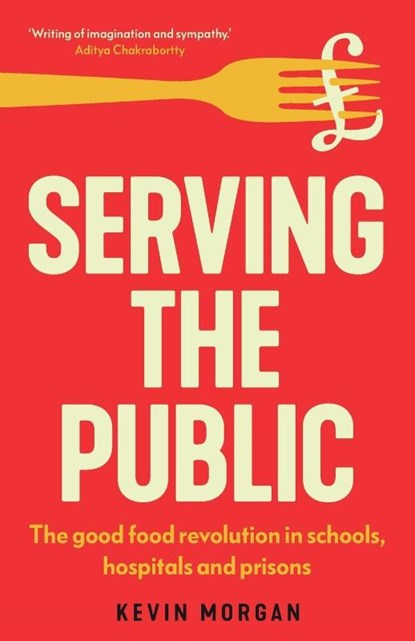 Serving the Public, Kevin Morgan - Paperback - 9781526180469
