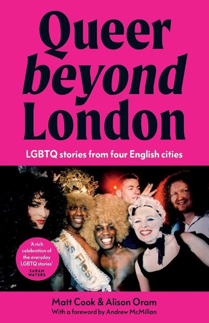 Queer Beyond London, Matt Cook ; Alison Oram - Paperback - 9781526181442