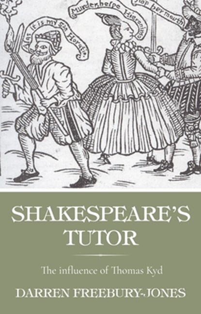 Shakespeare's Tutor, Darren Freebury-Jones - Paperback - 9781526182616