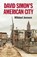 David Simon's American City, Mikkel Jensen - Paperback - 9781526195418