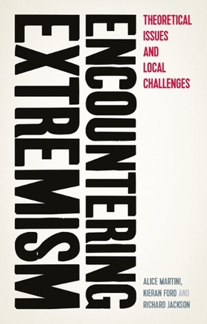 Encountering Extremism, Alice Martini ; Kieran Ford ; Richard Jackson - Paperback - 9781526195654