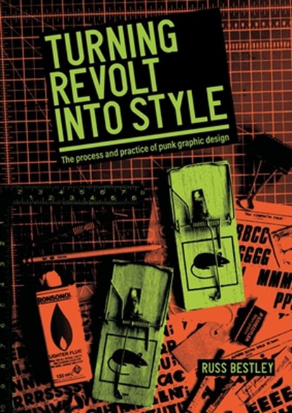 Turning Revolt into Style, Russ Bestley - Paperback - 9781526196040