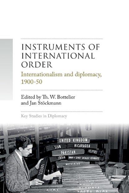 Instruments of international order, Th. W. Bottelier ; Jan Stockmann - Paperback - 9781526198075