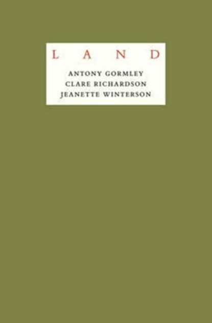 Jeanette Winterson: LAND, Antony Gormley - Gebonden - 9781526201850