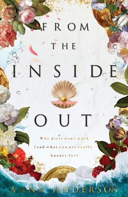 From The Inside Out, Anna Anderson - Paperback - 9781526209016