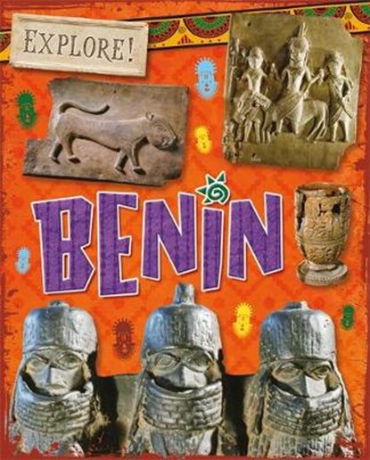 Explore!: Benin, Izzi Howell - Gebonden - 9781526300843