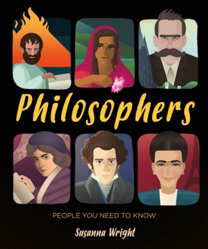 People You Need To Know: Philosophers, Susanna Wright - Paperback - 9781526305336