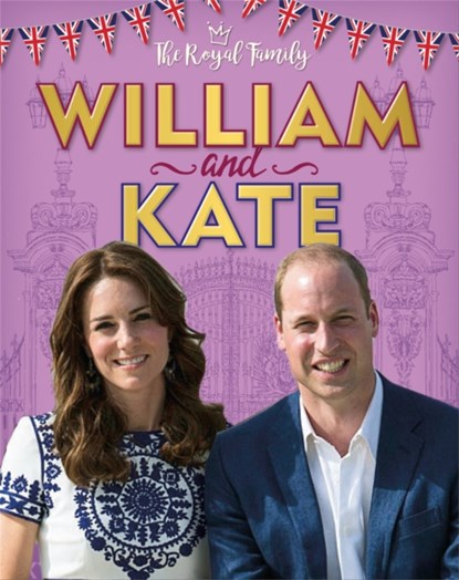 The Royal Family: William and Kate, Annabel Savery - Gebonden - 9781526306272