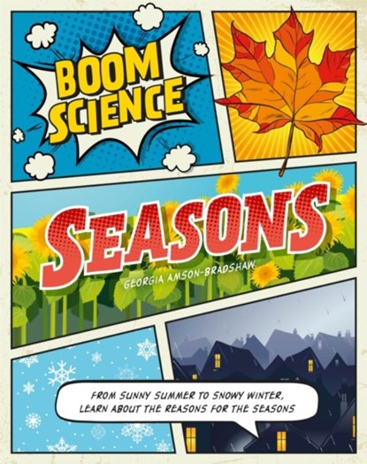 BOOM! Science: Seasons, Georgia Amson-Bradshaw - Paperback - 9781526306494