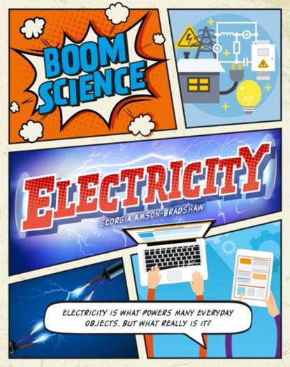 BOOM! Science: Electricity, Georgia Amson-Bradshaw - Paperback - 9781526306579