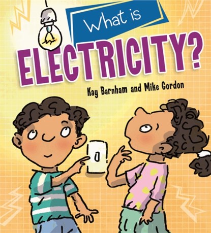 Discovering Science: What is Electricity?, Kay Barnham - Gebonden - 9781526306661