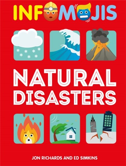 Infomojis: Natural Disasters, Jon Richards ; Ed Simkins - Paperback - 9781526306982