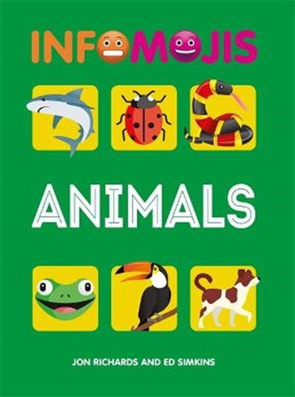 Infomojis: Animals, RICHARDS,  Jon ; Simkins, Ed - Gebonden - 9781526306999