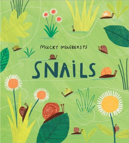 Mucky Minibeasts: Snails, Susie Williams - Paperback - 9781526308016