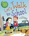 Good to be Green: Let's Walk to School | Deborah Chancellor | 