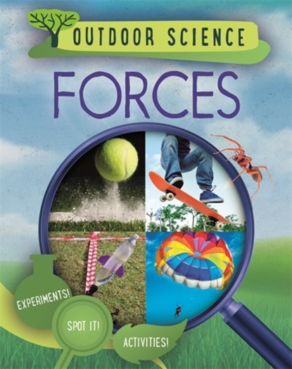 Outdoor Science: Forces, Sonya Newland - Paperback - 9781526309471