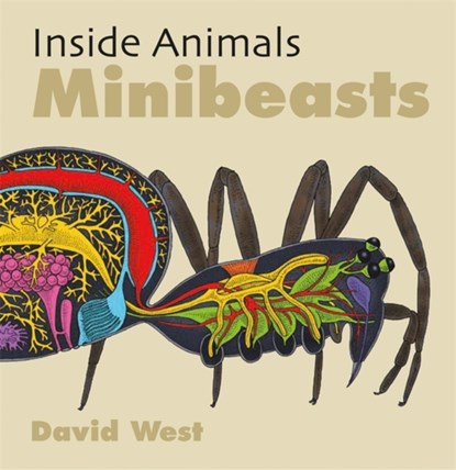 Inside Animals: Minibeasts, David West - Paperback - 9781526310873