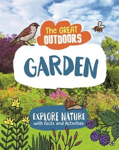 The Great Outdoors: The Garden, Lisa Regan - Gebonden - 9781526311030
