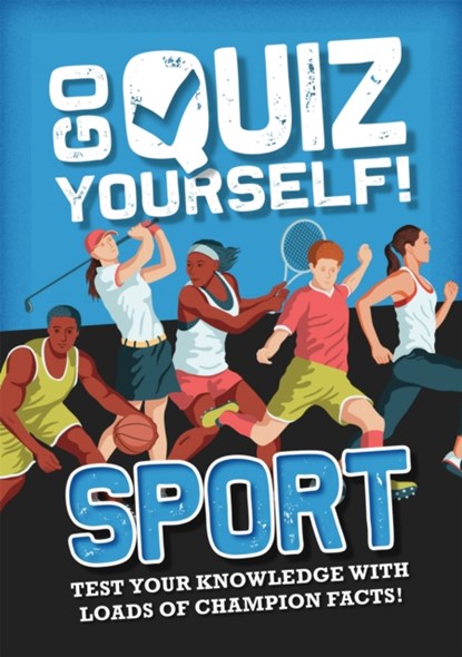 Go Quiz Yourself!: Sport, Annabel Savery - Paperback - 9781526312853
