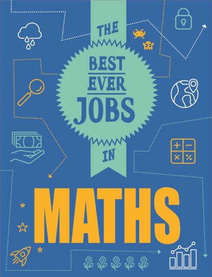 The Best Ever Jobs In: Maths, Rob Colson - Paperback - 9781526313065