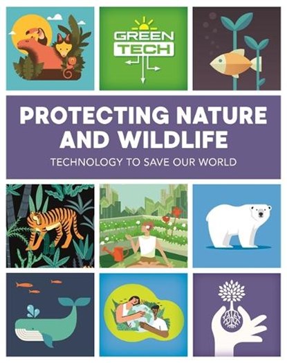 Green Tech: Protecting Nature and Wildlife, Alice Harman - Paperback - 9781526315229