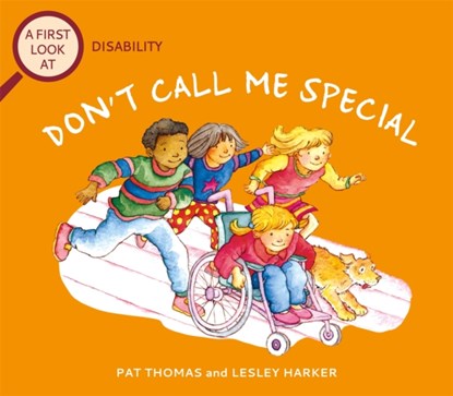 A First Look At: Disability: Don't Call Me Special, Pat Thomas - Paperback - 9781526317490