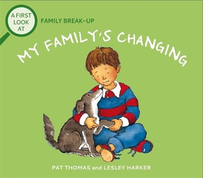 A First Look At: Family Break-Up: My Family's Changing, Pat Thomas - Paperback - 9781526317674