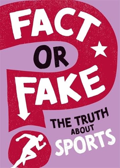 Fact or Fake?: The Truth About Sports, Annabel Savery - Gebonden - 9781526318503