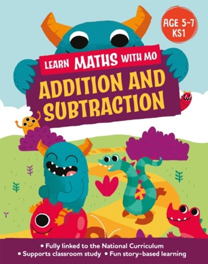 Learn Maths with Mo: Addition and Subtraction, Hilary Koll ; Steve Mills - Paperback - 9781526318954