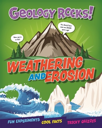 Geology Rocks!: Weathering and Erosion, Claudia Martin - Gebonden - 9781526321329