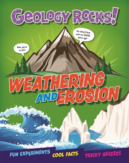 Geology Rocks!: Weathering and Erosion, Claudia Martin - Paperback - 9781526321336