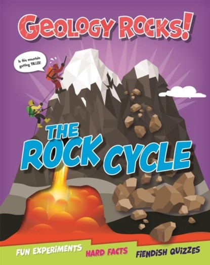 Geology Rocks!: The Rock Cycle, Claudia Martin - Paperback - 9781526321350