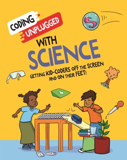 Coding Unplugged: With Science, Kaitlyn Siu - Paperback - 9781526321978