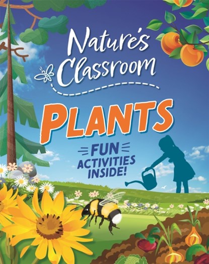 Nature's Classroom: Plants, Claudia Martin - Gebonden - 9781526322555