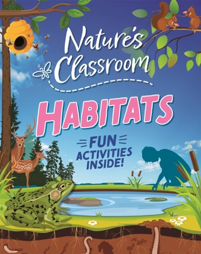 Nature's Classroom: Habitats, Claudia Martin - Gebonden - 9781526322609